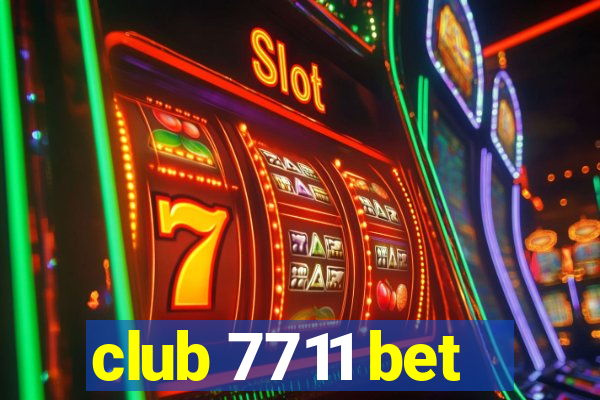 club 7711 bet